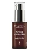 Derma Collagen Hydra-Fill Firming Serum Serum Ansiktspleie Nude MÁDARA